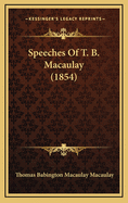 Speeches of T. B. Macaulay (1854)