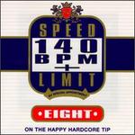 Speed Limit 140 BPM+, Vol. 8