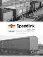 Speedlink Volume 1: A comprehensive pictorial study of the rolling stock used on this service 1977-91
