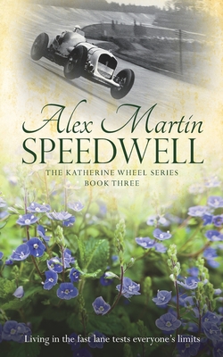 Speedwell: Book Three in The Katherine Wheel Series - Martin, Alex