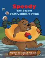 Speedy the Beaver That Couldn't Swim
