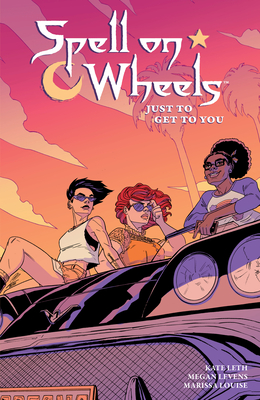 Spell on Wheels Volume 2: Just to Get to You - Leth, Kate