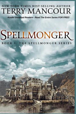 Spellmonger: Book 1 Of The Spellmonger Series - Mancour, Terry Lee