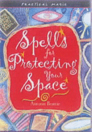 Spells for Protecting Your Space