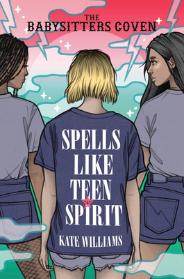 Spells Like Teen Spirit - Williams, Kate M