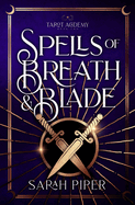 Spells of Breath and Blade