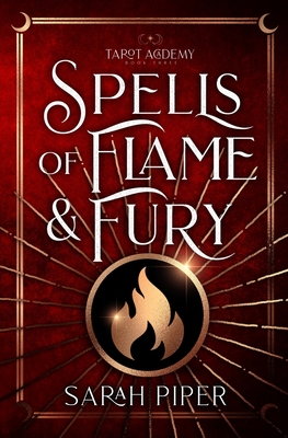 Spells of Flame and Fury - Piper, Sarah