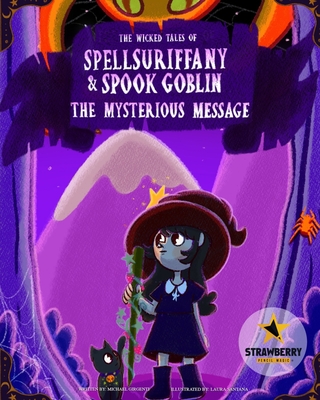 Spellsuriffany & Spook Goblin - The Mysterious Message - Magic, Strawberry Pencil