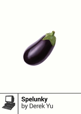 Spelunky - Yu, Derek