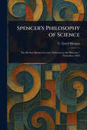Spencer's Philosophy of Science