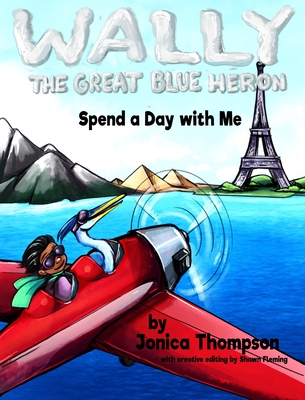 Spend a Day with Me - Thompson, Jonica Lindsey, and Fleming, Shawn (Contributions by)