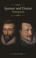 Spenser and Donne: Thinking Poets