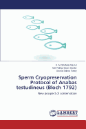 Sperm Cryopreservation Protocol of Anabas Testudineus (Bloch 1792)