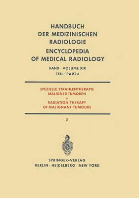 Spezielle Strahlentherapie Maligner Tumoren / Radiation Therapy of Malignant Tumours - Zuppinger, A