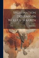 Spezifikation Derjenigen Wollen-waaren