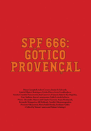 Spf 666: G?tico Proven?al: Tropical Gothic Worldwide