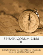 Sphricorum Libri III...