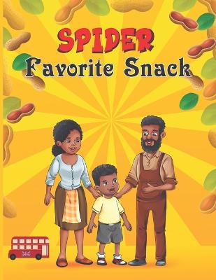 Spider favorite snack - Lawson, Emma (Editor), and King, John S