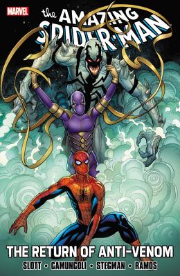 Spider-man: The Return Of Anti-venom - Camuncoli, Giuseppe (Artist), and Ramos, Humberto (Artist), and Slott, Dan