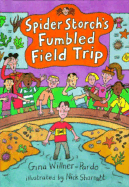 Spider Storch's Fumbled Field Trip - Willner-Pardo, Gina, and Pietz, and Mathews, Judith (Editor)