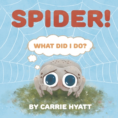 Spider! - Hyatt, Carrie