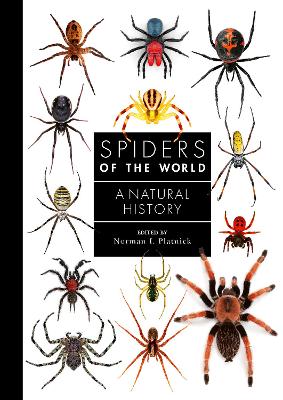 Spiders of the World: A Natural History - Platnick, Norman
