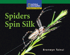 Spiders Spin Silk