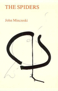 Spiders - Minczeski, John