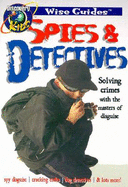 Spies and Detectives, Wise Guides