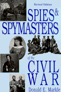 Spies & Spymasters of the Civil War