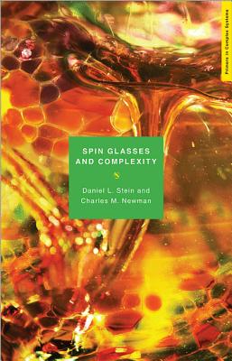 Spin Glasses and Complexity - Stein, Daniel L, and Newman, Charles M