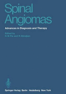 Spinal Angiomas: Advances in Diagnosis and Therapy