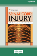 Spinal Cord Injury: A Guide for Patients and Families [LP 16 Pt Edition]