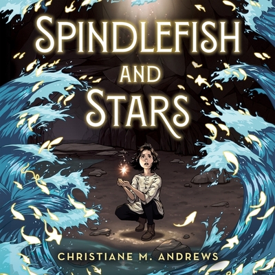 Spindlefish and Stars - Andrews, Christiane M, and Johannsson, Vanessa (Read by)