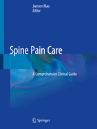 Spine Pain Care: A Comprehensive Clinical Guide