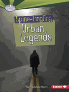 Spine-Tingling Urban Legends