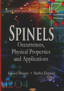 Spinels: Occurrences, Physical Properties & Applications