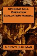 Spinning Mill Operator Evaluation Manual