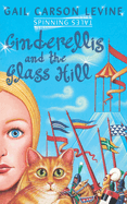Spinning Tales Book 2: Princess Sonora and the Long Sleep/Cinderellis and the Glass Hill
