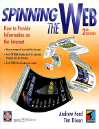 Spinning the Web, with CD-ROM - Ford, Andrew, and Dixon, Tim, Dr.