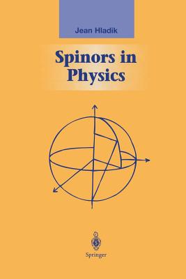 Spinors in Physics - Hladik, Jean, and Cole, J M (Translated by)