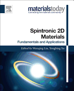 Spintronic 2D Materials: Fundamentals and Applications