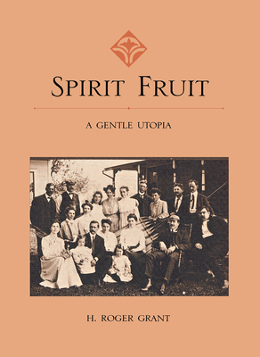 Spirit Fruit - Grant, H Roger