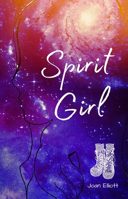 Spirit Girl - Elliott, Joan