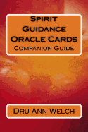 Spirit Guidance Oracle Cards Companion Guide