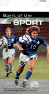 Spirit of the Sport-Cev: For Soccer Enthusiasts