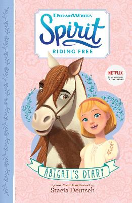 Spirit Riding Free - Abigail's Diary - Farshore