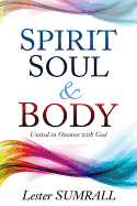 Spirit Soul Body