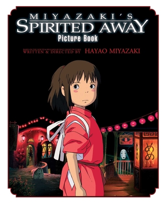 Spirited Away Picture Book: Picture Book - Miyazaki, Hayao