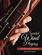Spirited Wind Playing: The Performance Dimension